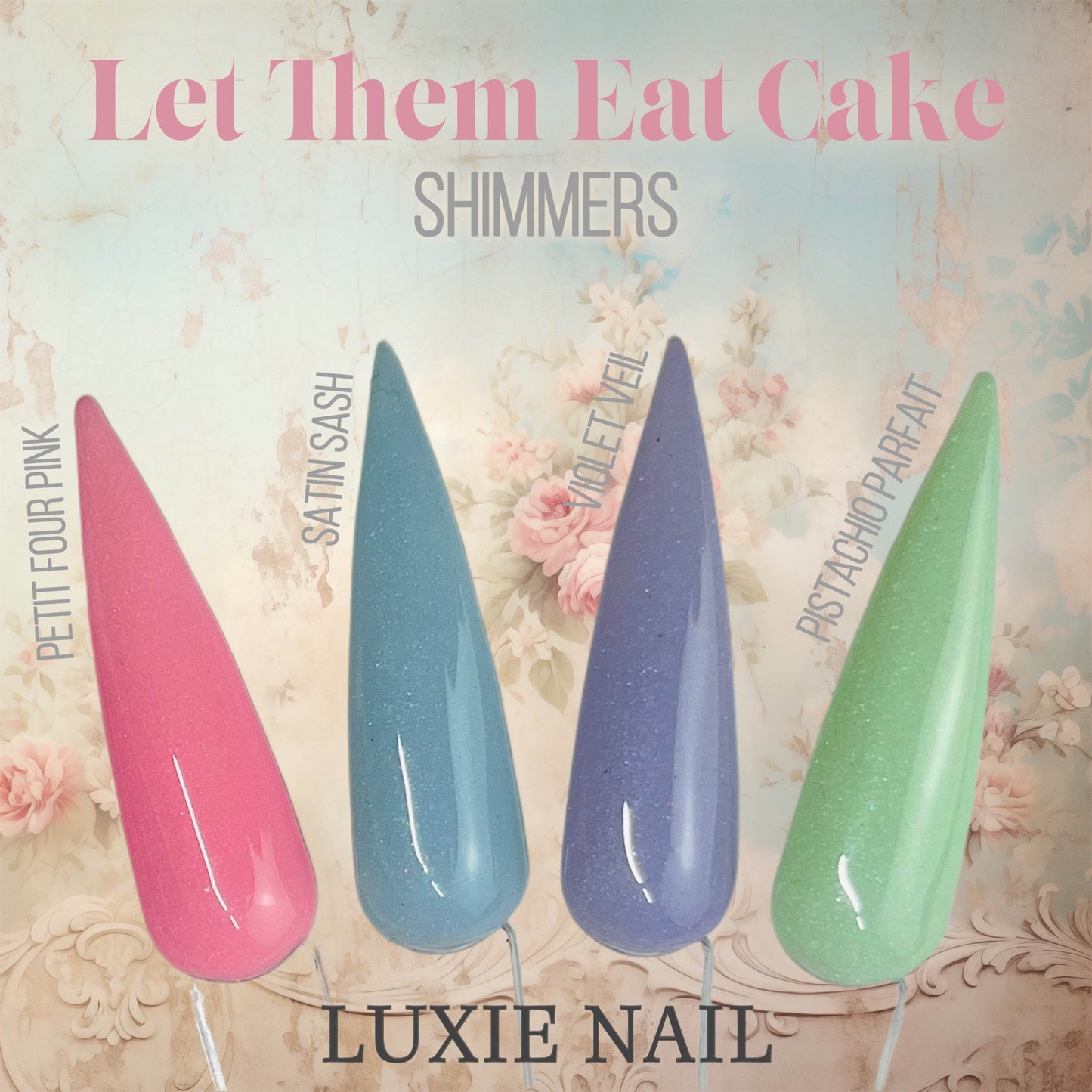 🧁 Let Them Eat Cake Shimmers - Luxie Nail
